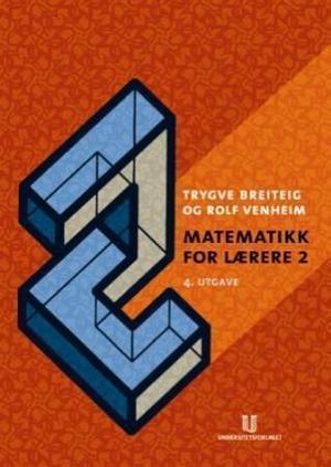 "Matematikk for lærere 2" av Per Arne Birkeland