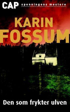 "Den som frykter ulven kriminalroman" av Karin Fossum