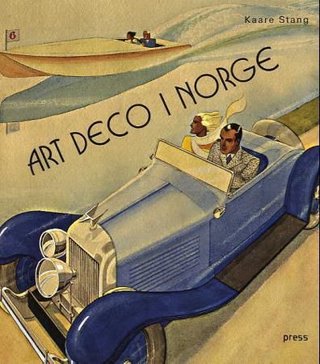 "Art deco i Norge" av Kaare Andreas Stang