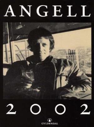 "Angell 2002" av Olav Angell