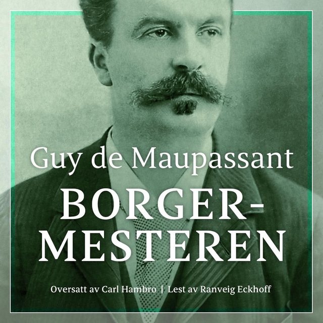 "Borgermesteren" av Guy de Maupassant