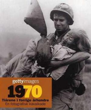 "1970 - tiårene i forrige århundre" av Nick Yapp