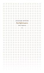 Kjærlighetstapene - dikt & aforismer