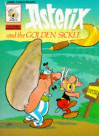 "Asterix and the Golden Sickle" av Rene de Goscinny and M. Uderzo