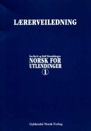 Norsk for utlendinger 1 - lærerveiledning