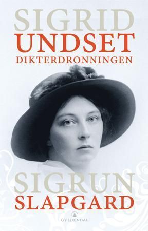Dikterdronningen - Sigrid Undset