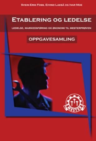 Etablering og ledelse - ledelse, markedsføring og økonomi til mesterprøven