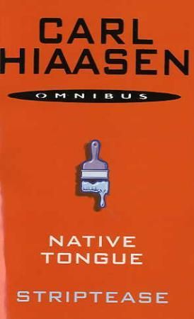 Native tongue ; Striptease