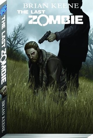"The Last Zombie Volume 5 The End TP" av Brian Keene