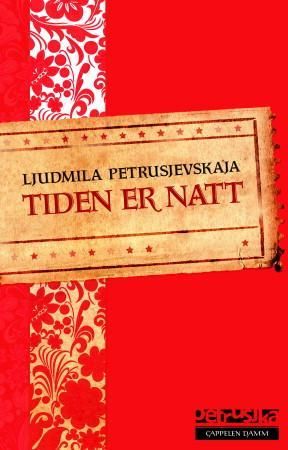 "Tiden er natt" av Ljudmila Petruševskaja