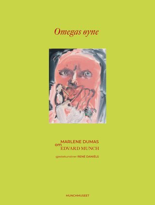 Omegas øyne - Marlene Dumas om Edvard Munch