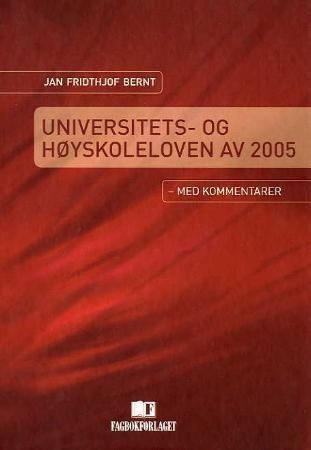 Universitets- og høyskoleloven av 2005 - med kommentarer