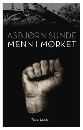 "Menn i mørket" av Asbjørn Sunde