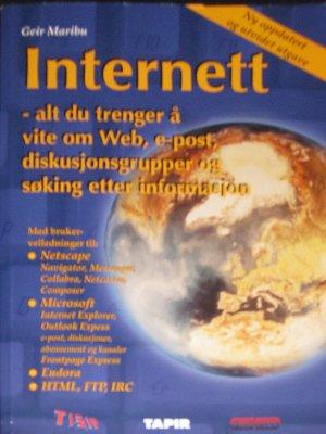 Internett - alt du trenger å vite om Web, e-post, diskusjonsgrupper og søking etter informasjon