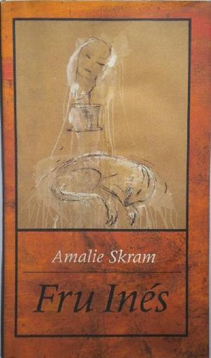 "Fru Inés" av Amalie Skram