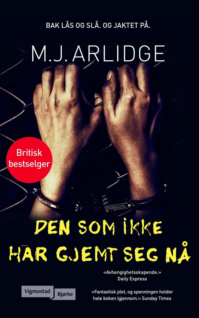 "Den som ikke har gjemt seg nå" av M.J. Arlidge