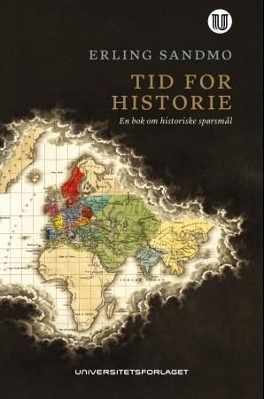 "Tid for historie - en bok om historiske spørsmål" av Erling Sandmo