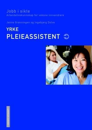Yrke: pleieassistent - jobb i sikte