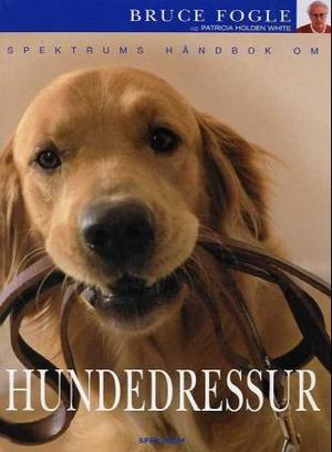 "Spektrums håndbok om hundedressur" av Bruce Fogle