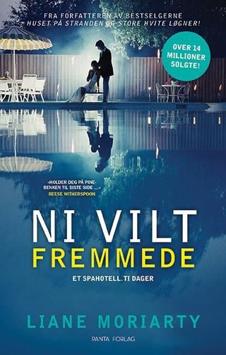 "Ni vilt fremmede - et spahotell, ti dager" av Liane Moriarty