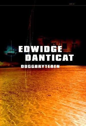 "Duggbryteren" av Edwidge Danticat