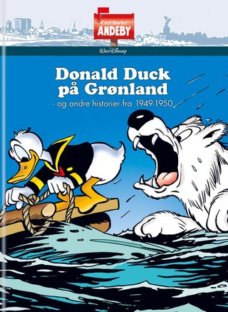 Donald Duck på Grønland - og andre historier fra 1949-1950