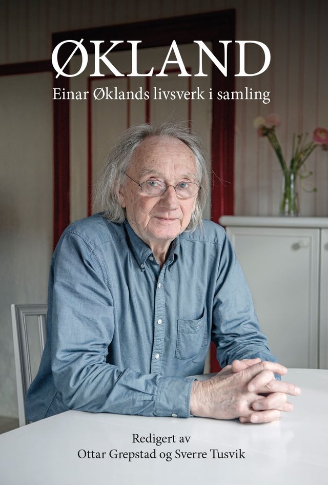 "Økland - Einar Øklands livsverk i samling" av Einar Økland