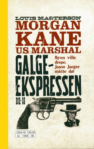"Galge-ekspressen Morgan Kane 36" av Louis Masterson