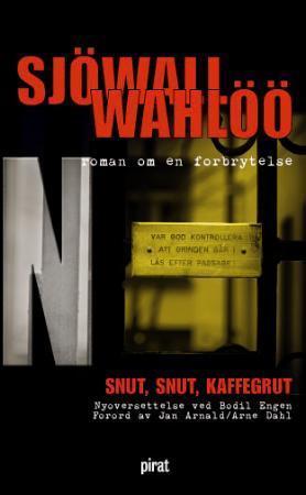 "Snut, snut, kaffegrut - roman om en forbrytelse" av Maj Sjöwall