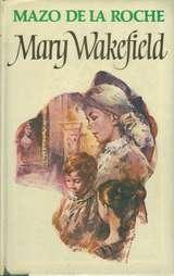 Jalna. Bd. 3 - Mary Wakefield