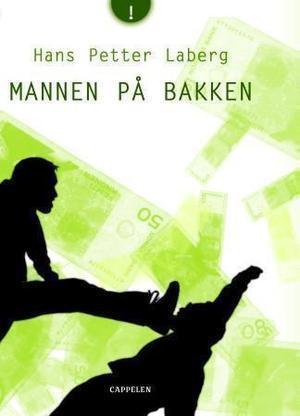 "Mannen på bakken" av Hans Petter Laberg