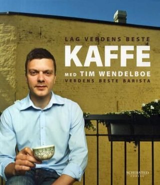 "Kaffe med Tim Wendelboe" av Tim Wendelboe