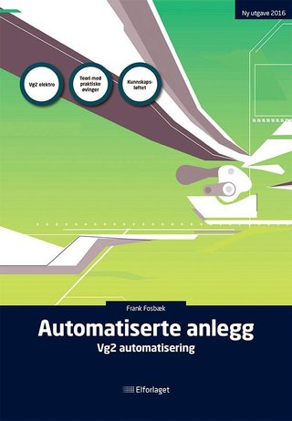 Automatiserte anlegg - vg2 automatisering