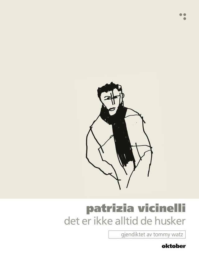 "Det er ikke alltid de husker - episk dikt" av Patrizia Vicinelli