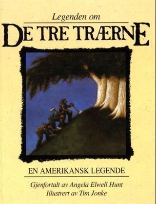 Legenden om de tre trærne - en amerikansk legende