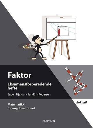 Faktor - eksamensforberedende hefte : matematikk for ungdomstrinnet