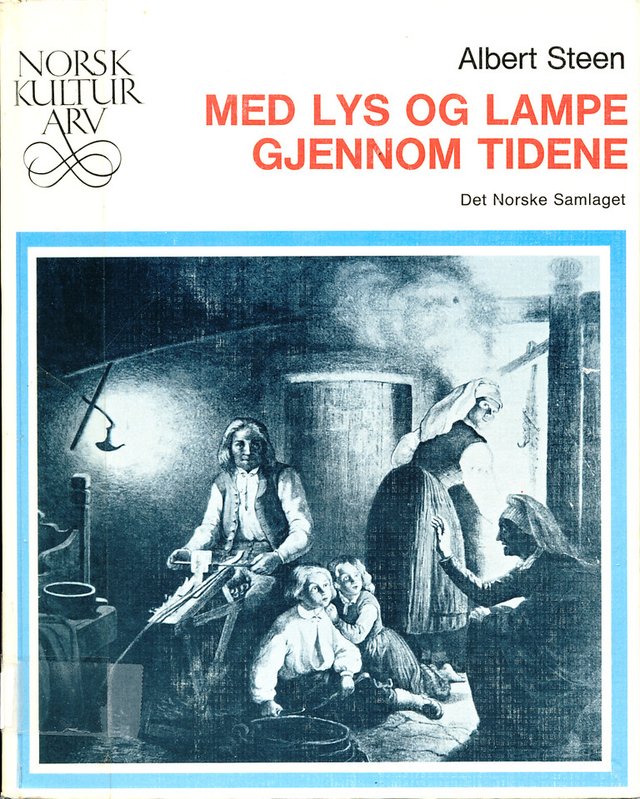 "Med lys og lampe gjennom tidene" av Albert Steen
