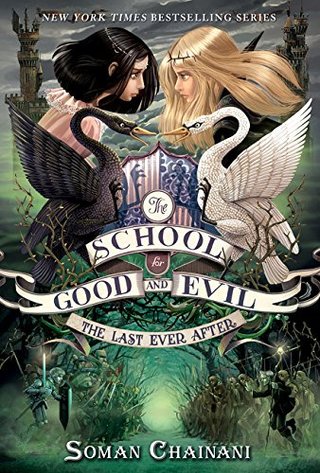 "The School for Good and Evil #3 The Last Ever After" av Soman Chainani
