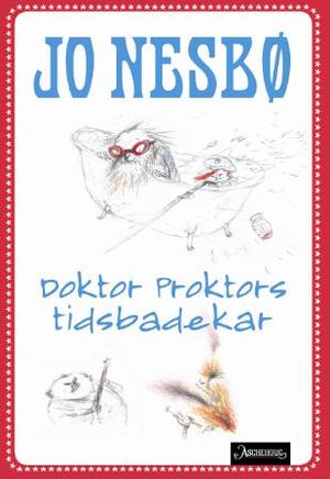 "Doktor Proktors tidsbadekar" av Jo Nesbø