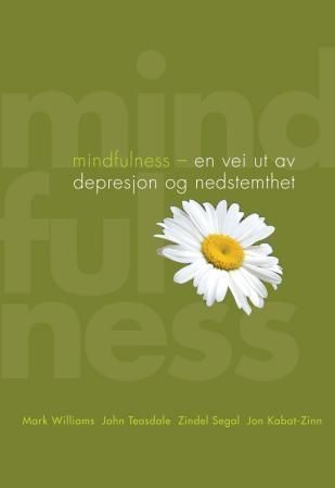 "Mindfulness en vei ut av depresjon og nedstemthet" av Mark Williams