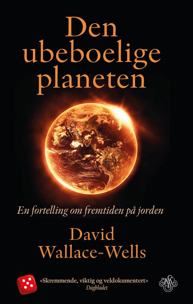 "Den ubeboelige planeten - en fortelling om fremtiden på jorden" av David Wallace-Wells