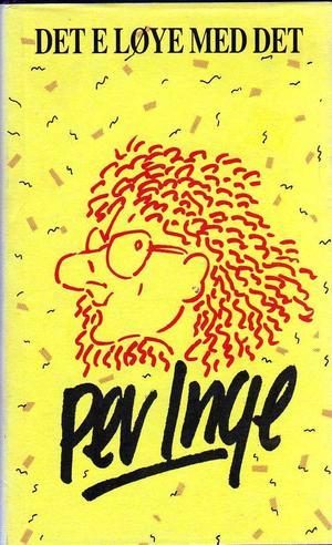 "Det e løye med det" av Per Inge Torkelsen