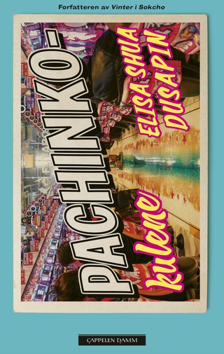 "Pachinko-kulene" av Élisa Shua Dusapin