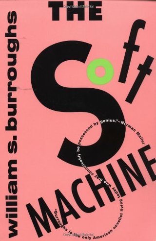 "The Soft Machine" av William S. Burroughs