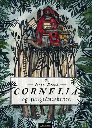 "Cornelia og jungelmaskinen" av Nora Brech