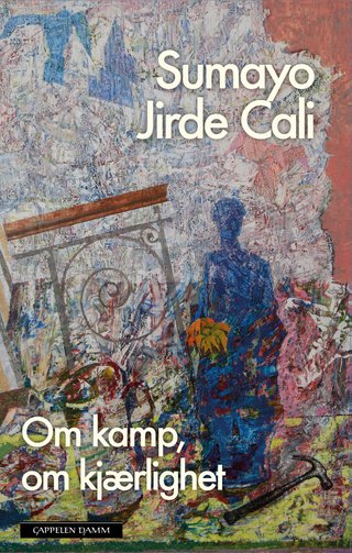 "Om kamp, om kjærlighet" av Sumayo Jirde Cali