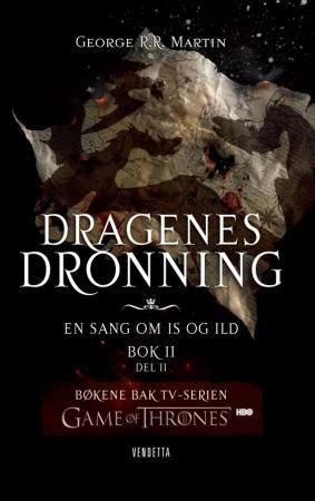 Dragenes dronning - bok 2 - del 2