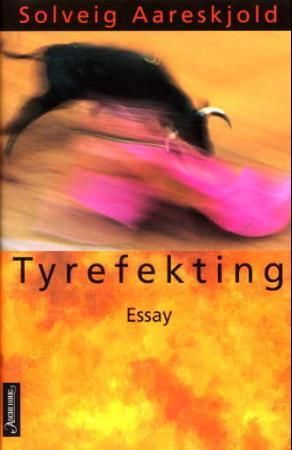 Tyrefekting - essay om kultur og natur