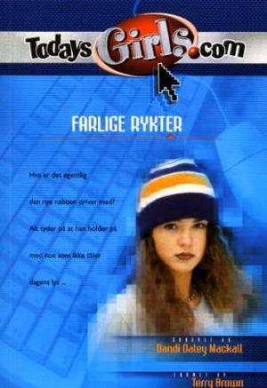 "Farlige rykter" av Terry K. Brown