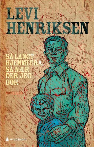 "Så langt hjemmefra, så nær der jeg bor" av Levi Henriksen
